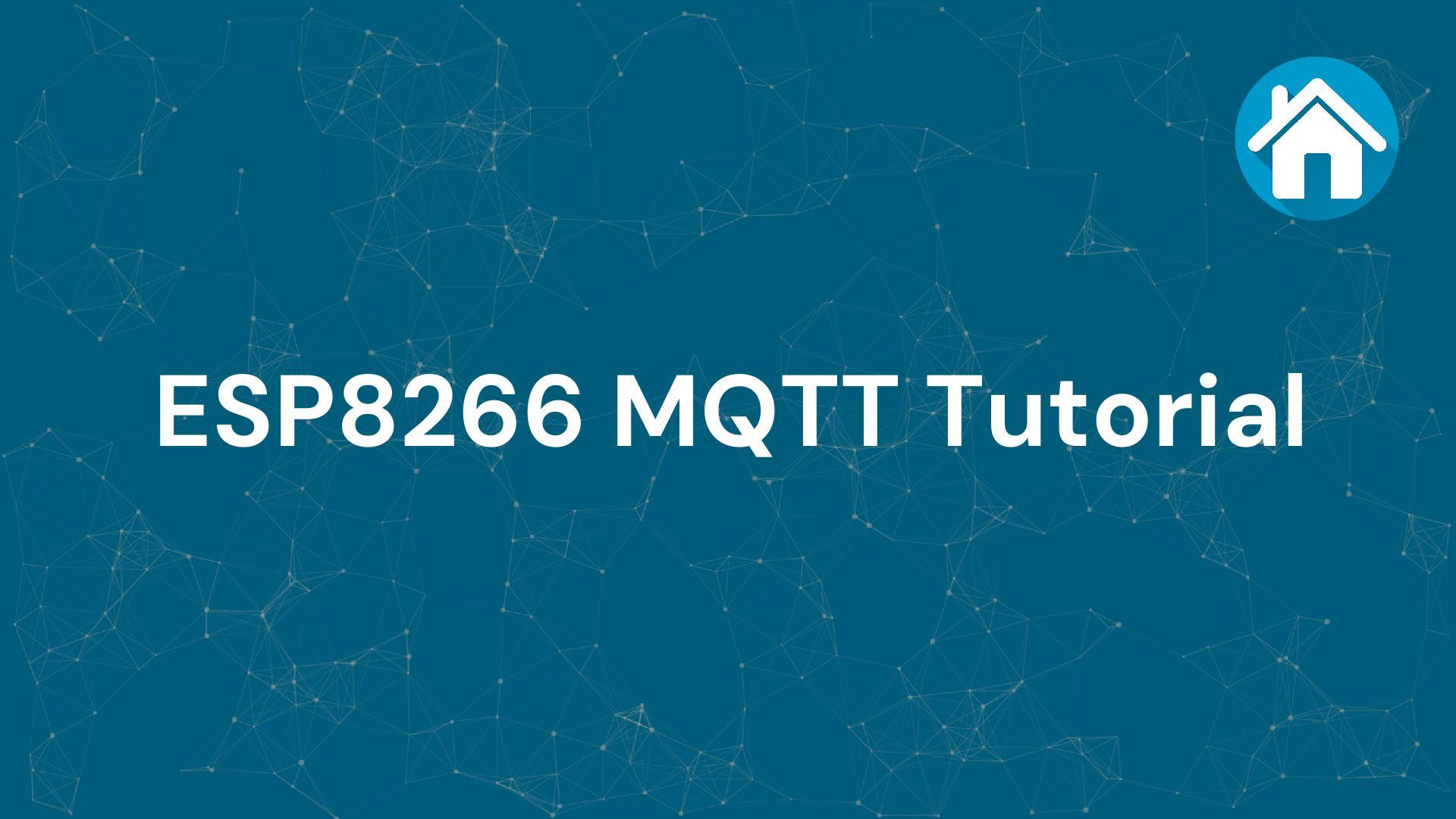 ESP8266 MQTT Tutorial für dein Smarthome | Smarthome Blogger