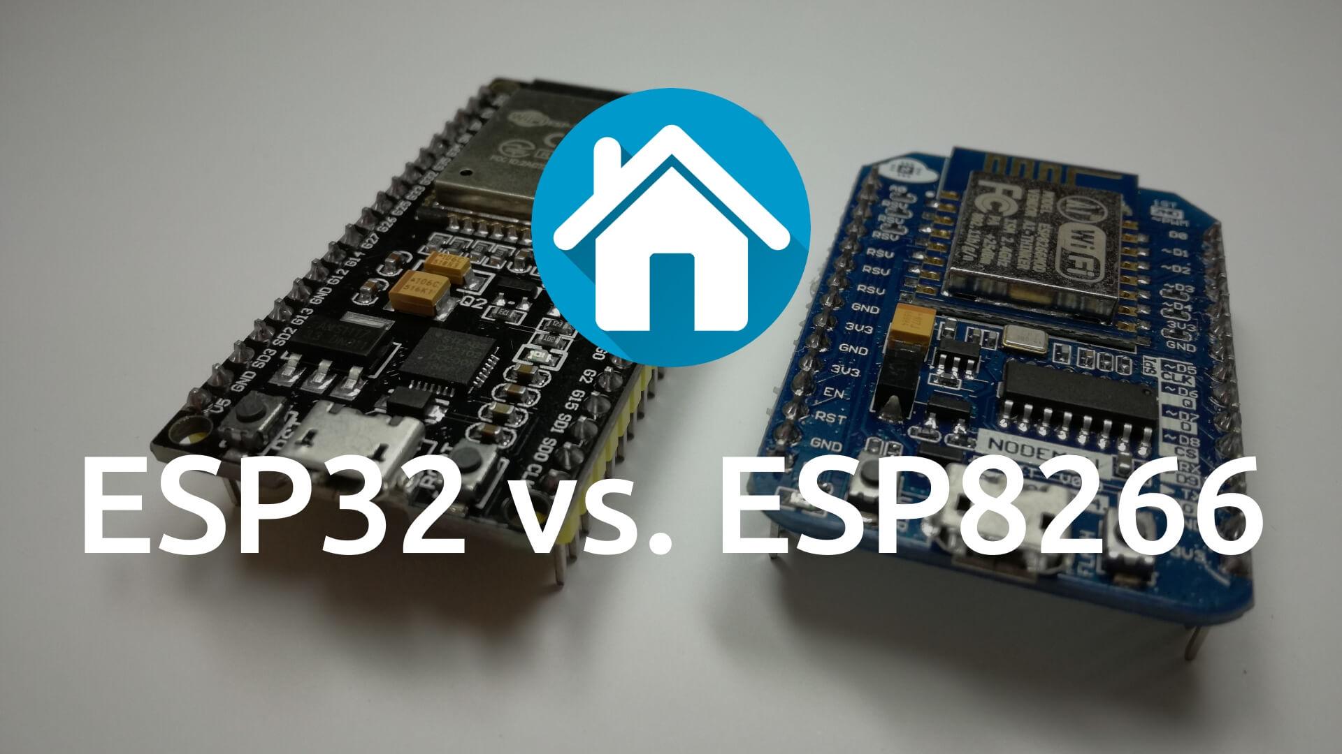 ESP32 vs ESP8266 | Smarthome Blogger