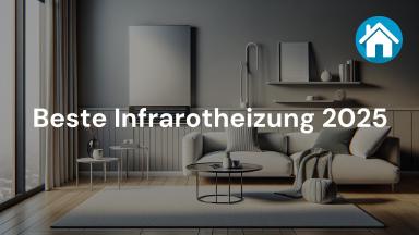 Beste Infrarotheizung 2025