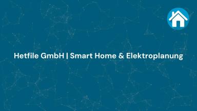 Hetfile GmbH | Smart Home & Elektroplanung