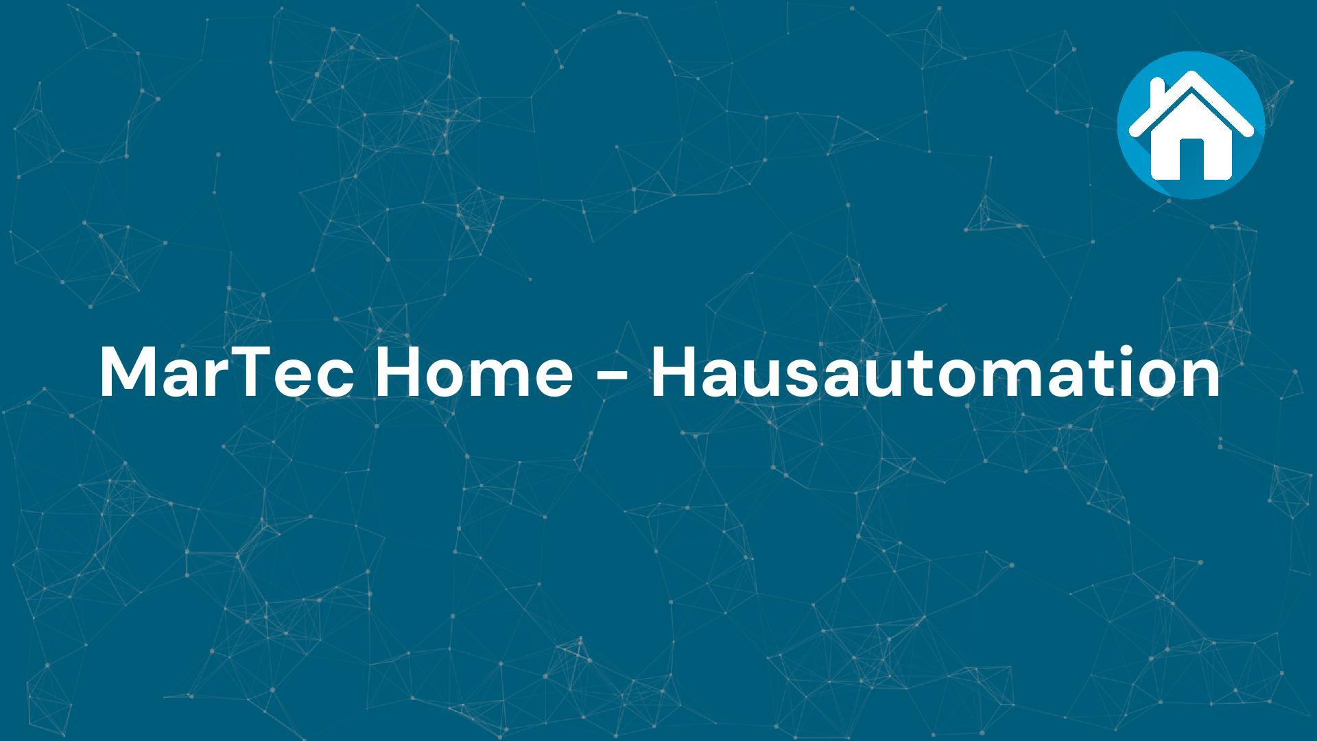 Firma MarTec Home - Hausautomation