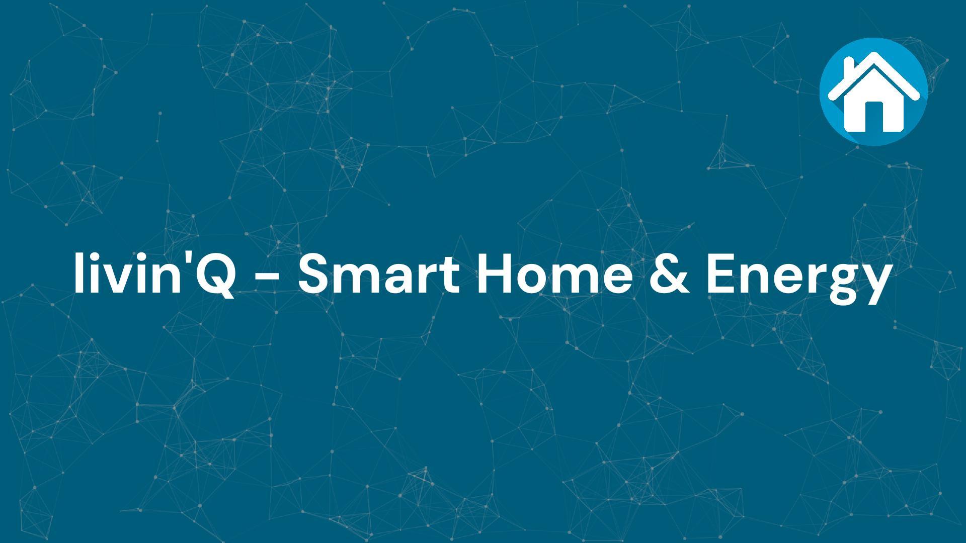 Firma livin'Q - Smart Home & Energy