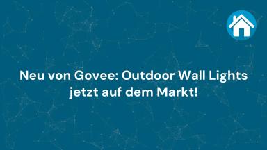 Neu von Govee: Outdoor Wall Lights jetzt auf dem Markt!